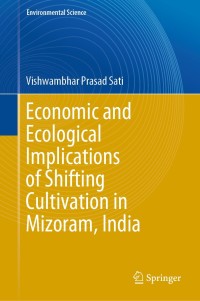 Omslagafbeelding: Economic and Ecological Implications of Shifting Cultivation in Mizoram, India 9783030366018