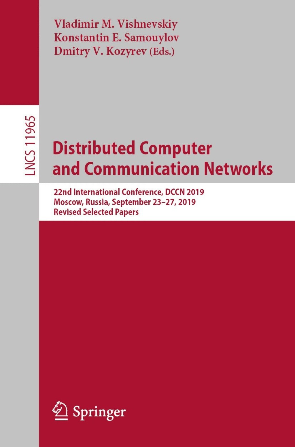 Distributed Computer and Communication Networks 22nd International Conference, DCCN 2019, Moscow, Russia, September 23–27, 2019,  Revised Selected Papers
