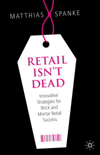 Cover image: Retail Isn't Dead 9783030366490