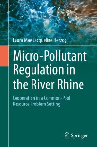 Titelbild: Micro-Pollutant Regulation in the River Rhine 9783030367695