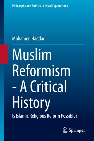 Cover image: Muslim Reformism - A Critical History 9783030367732