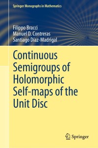 Cover image: Continuous Semigroups of Holomorphic Self-maps of the Unit Disc 9783030367817