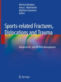Cover image: Sports-related Fractures, Dislocations and Trauma 1st edition 9783030367893