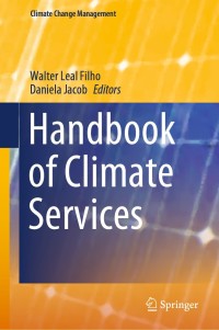 表紙画像: Handbook of Climate Services 9783030368746