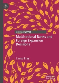Cover image: Multinational Banks and Foreign Expansion Decisions 9783030368784