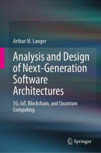 Imagen de portada: Analysis and Design of Next-Generation Software Architectures 9783030368982