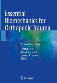 Cover image: Essential Biomechanics for Orthopedic Trauma 1st edition 9783030369897