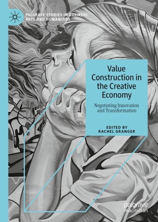 Immagine di copertina: Value Construction in the Creative Economy 1st edition 9783030370343