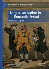 Cover image: Living as an Author in the Romantic Period 9783030370466