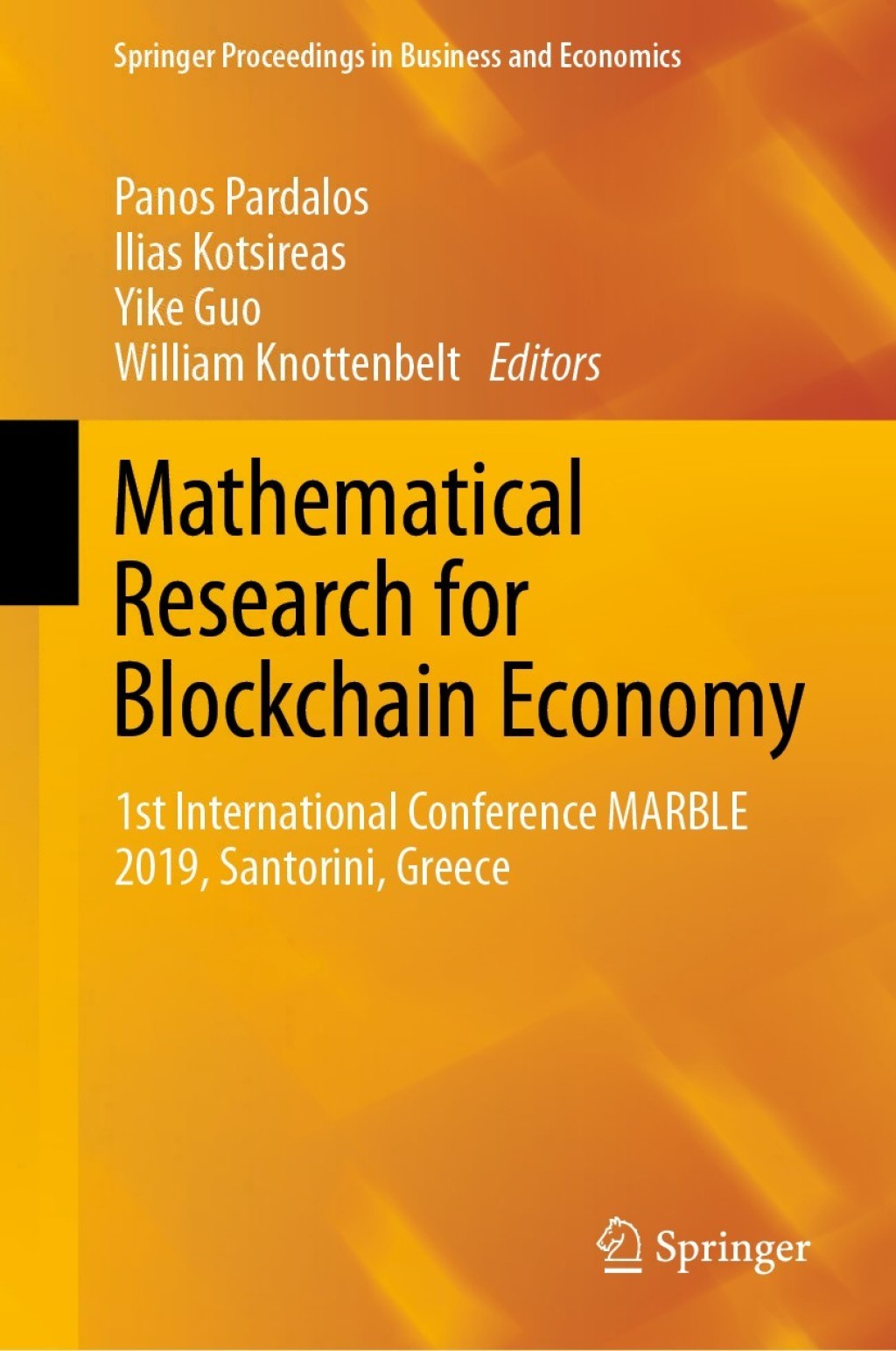 Mathematical Research for Blockchain Economy 1st International Conference MARBLE 2019, Santorini, Greece 1st Edition