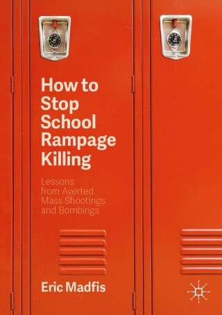 Cover image: How to Stop School Rampage Killing 2nd edition 9783030371807