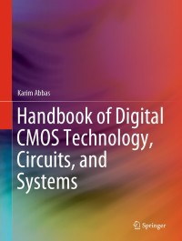 表紙画像: Handbook of Digital CMOS Technology, Circuits, and Systems 9783030371944