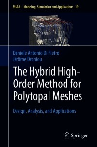 Cover image: The Hybrid High-Order Method for Polytopal Meshes 9783030372026