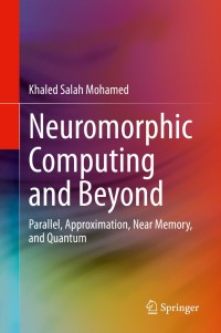 Imagen de portada: Neuromorphic Computing and Beyond 9783030372231