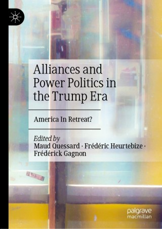 Cover image: Alliances and Power Politics in the Trump Era 1st edition 9783030372576