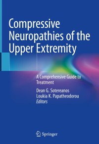 Titelbild: Compressive Neuropathies of the Upper Extremity 1st edition 9783030372880