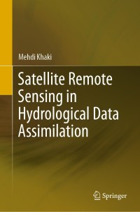 Immagine di copertina: Satellite Remote Sensing in Hydrological Data Assimilation 9783030373740