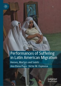 Cover image: Performances of Suffering in Latin American Migration 9783030374082