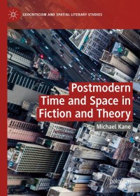 Imagen de portada: Postmodern Time and Space in Fiction and Theory 9783030374488