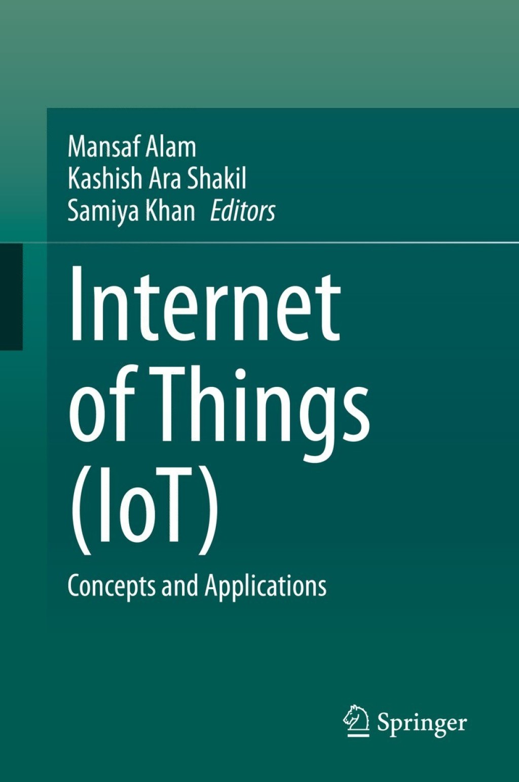 Internet of Things (IoT) Concepts and Applications 1st Edition