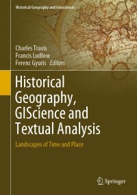 Cover image: Historical Geography, GIScience and Textual Analysis 1st edition 9783030375683