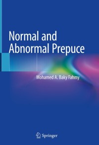 Cover image: Normal and Abnormal Prepuce 9783030376208