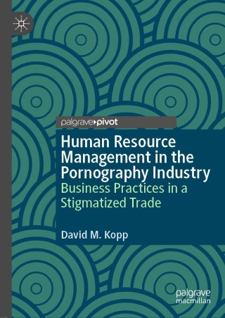 Cover image: Human Resource Management in the Pornography Industry 9783030376581