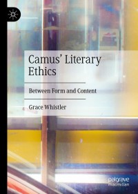 Omslagafbeelding: Camus' Literary Ethics 9783030377557