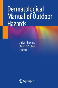 表紙画像: Dermatological Manual of Outdoor Hazards 1st edition 9783030377816