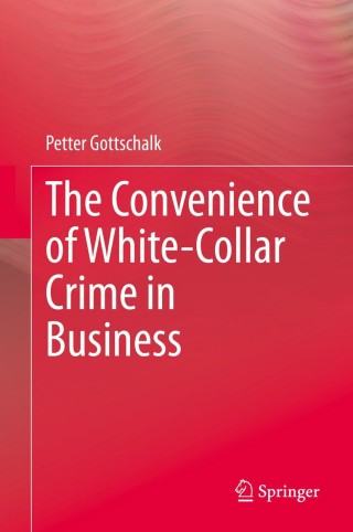 Imagen de portada: The Convenience of White-Collar Crime in Business 9783030379896