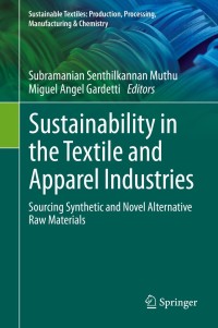 表紙画像: Sustainability in the Textile and Apparel Industries 1st edition 9783030380120