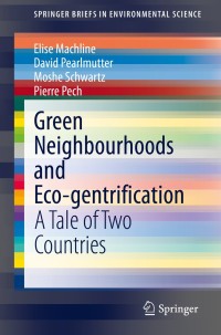 Cover image: Green Neighbourhoods and Eco-gentrification 9783030380359
