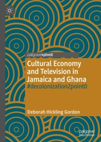 Omslagafbeelding: Cultural Economy and Television in Jamaica and Ghana 9783030380649