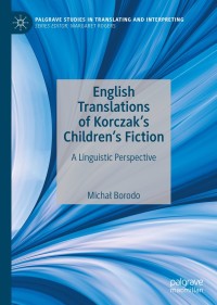 Omslagafbeelding: English Translations of Korczak’s Children’s Fiction 9783030381165