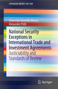 Imagen de portada: National Security Exceptions in International Trade and Investment Agreements 9783030381240