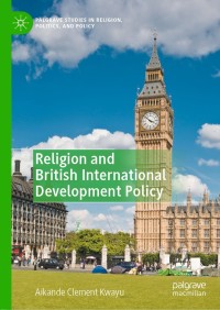 Cover image: Religion and British International Development Policy 9783030382223