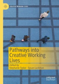 Cover image: Pathways into Creative Working Lives 1st edition 9783030382452