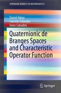 Immagine di copertina: Quaternionic de Branges Spaces and Characteristic Operator Function 9783030383114