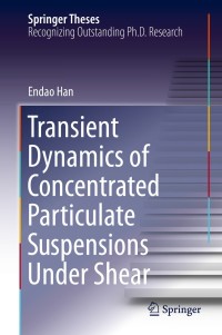 Cover image: Transient Dynamics of Concentrated Particulate Suspensions Under Shear 9783030383473