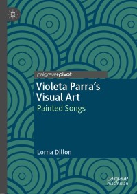 Omslagafbeelding: Violeta Parra’s Visual Art 9783030384067