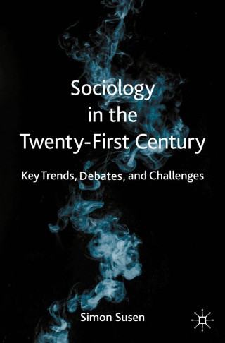 Cover image: Sociology in the Twenty-First Century 9783030384234