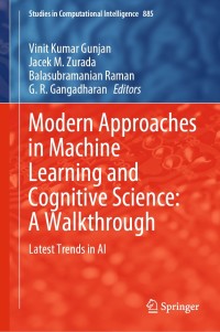 Cover image: Modern Approaches in Machine Learning and Cognitive Science: A Walkthrough 1st edition 9783030384449