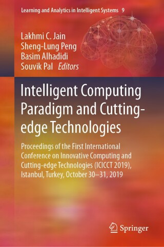 Titelbild: Intelligent Computing Paradigm and Cutting-edge Technologies 9783030385002