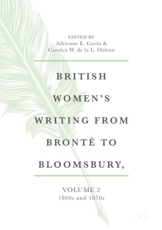 Imagen de portada: British Women's Writing from Brontë to Bloomsbury, Volume 2 1st edition 9783030385279