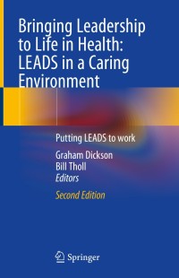 Imagen de portada: Bringing Leadership to Life in Health: LEADS in a Caring Environment 2nd edition 9783030385354
