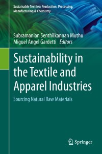 Cover image: Sustainability in the Textile and Apparel Industries 1st edition 9783030385408