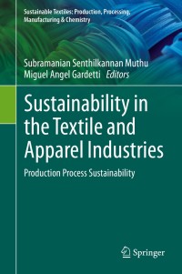 Imagen de portada: Sustainability in the Textile and Apparel Industries 1st edition 9783030385446