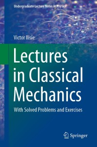 Immagine di copertina: Lectures in Classical Mechanics 9783030385842
