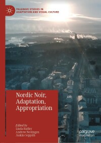 Cover image: Nordic Noir, Adaptation, Appropriation 1st edition 9783030386573