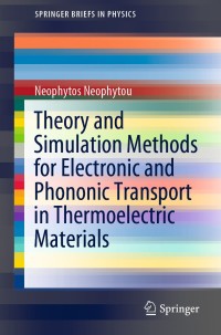 Cover image: Theory and Simulation Methods for Electronic and Phononic Transport in Thermoelectric Materials 9783030386801